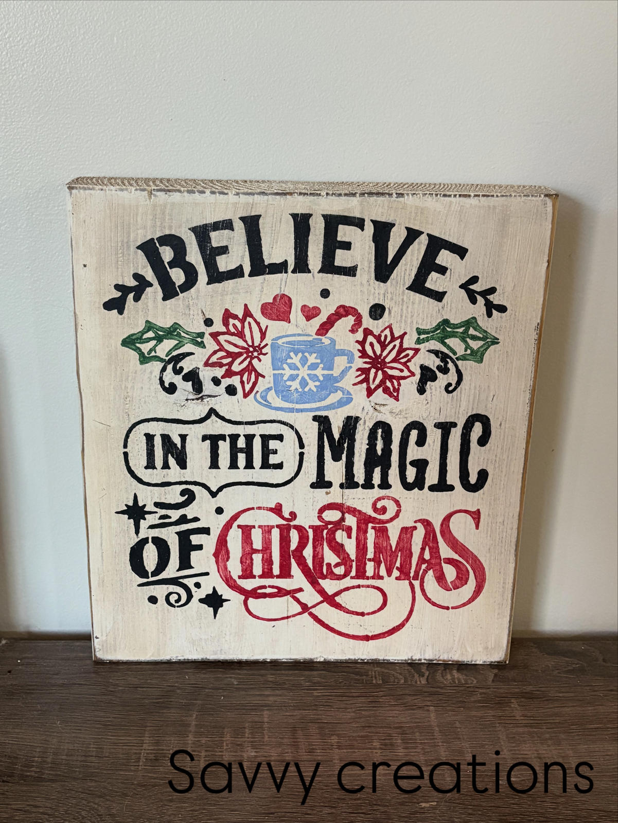 Believe in the Magic of Christmas Decorative Sign