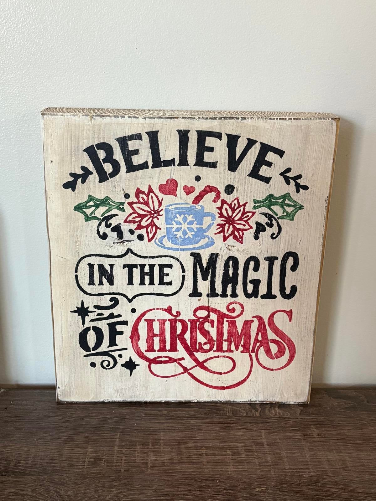 Believe in the Magic of Christmas Decorative Sign